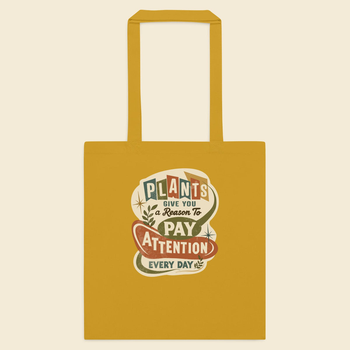 Mustard cotton tote bag with Plants Give You a Reason artwork