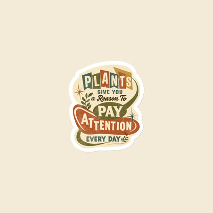 Plants Give You a Reason magnet, 3 × 3 in